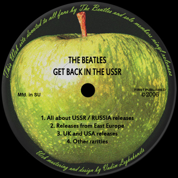 Web site dedicated to Beatles’ discography of vinyl released in the USSR (Soviet Union) and Russia, including cover versions and other related music and records. Also includes vinyl releases from the UK, US, and other worldwide rarities.
Веб-сайт посвящённый дискографии Битлз на виниловых пластинках, изданных в СССР (Советском Союзе) и России, включая кавер-версии и другие относящиеся к Битлз записи. Также сайт включает каталог и информацию о виниловых изданиях Великобритании, США и редкости из других стран.