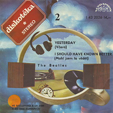 The Beatles - Yesterday (Včera) / I Should Have Known Better (Mohl Jsem To Vědět) (Supraphon 1 43 2026) – sleeve (Type A-1), front side
