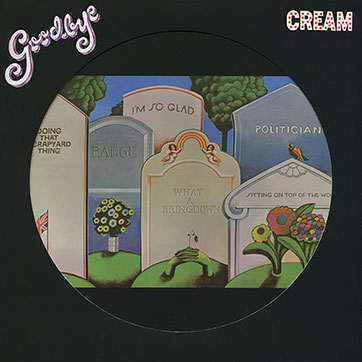 Cream (featuring George Harrison) – GOODBYE [Picture Disc] (Lilith Records Ltd / Vinyl Lovers 990069) – делюкс-обложка, лицевая сторона