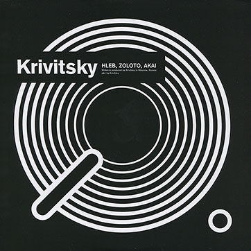 Krivitsky – HLEB, ZOLOTO, AKAI (Krivitsky records [private edition] KR 101) – обложка (вар. 1), оборотная сторона