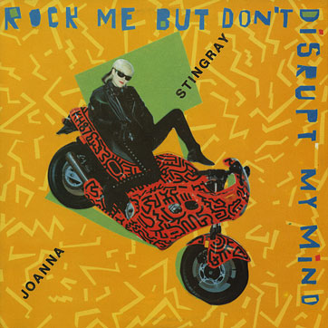 Джоанна Стингрэй – ROCK ME BUT DON'T DISRUPT MY MIND by SNC Records (Russia) – sleeve (var. 1), front side