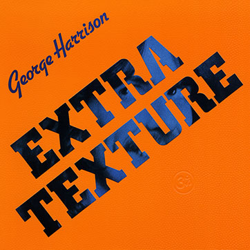 George Harrison - EXTRA TEXTURE (Read All About It) (Universal 0602557090352) – sleeve, front side