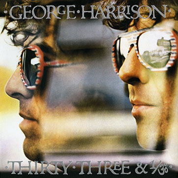 George Harrison - THIRTY THREE & 1/3 (Universal 0602557136395) – sleeve, front side