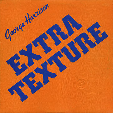 George Harrison - EXTRA TEXTURE (Read All About It) (Apple PAS 10009) – cover, front side