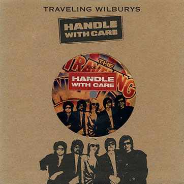 Traveling Wilburys - Handle With Care (Wilbury/Rhino RHI7-198908) – cardboard sleeve with single, front side