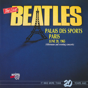The Beatles Live at PALAIS DES SPORTS Paris - June 20, 1965 (Bulldog Records BGLP 005) – sleeve, front side