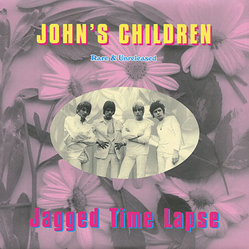John's Children – JAGGED TIME LAPSE (Lilith Records Ltd / Vinyl Lovers 900700) – sleeve, front side