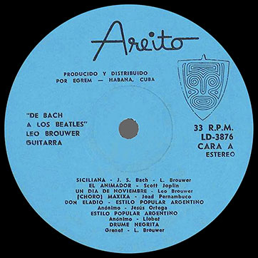 De Bach a Los Beatles, Leo Brouwer, guitarrista (Areito LD-3876) – label (var. blue-1), side 1