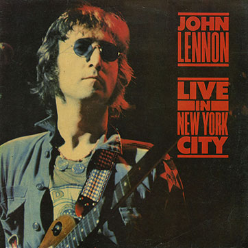 John Lennon – Live in New York City (EMI / Parlophone PCS 7301 - India) - sleeve (var. 1), front side