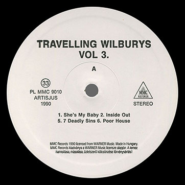 Traveling Wilburys (featuring George Harrison) – Traveling Wilburys Vol. 3 (MMC Records PL MMC 9010) – label (var. white-1), side A (1)