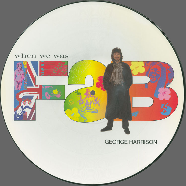 George Harrison - When We Was Fab (Dark Horse W 8131TP) – picture disc, side 1