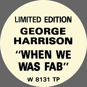 George Harrison - When We Was Fab (Dark Horse W 8131TP) – sticker
