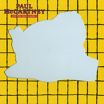 Paul McCartney And The Frog Chorus – We All Stand Together (Capitol 0602507116743) – cover with die-cut on the front